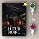 Lueur Noire | Edition Deluxe